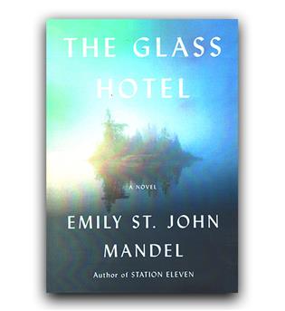 داستان کامل انگلیسی The Glass Hotel (هتل شیشه ای)