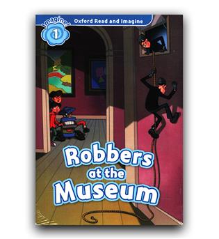 Oxford Read and Imagine Level 1 Robbers at the Museum