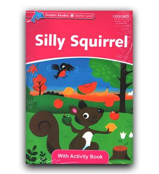 Dolphin Readers Starter Silly Squirrel