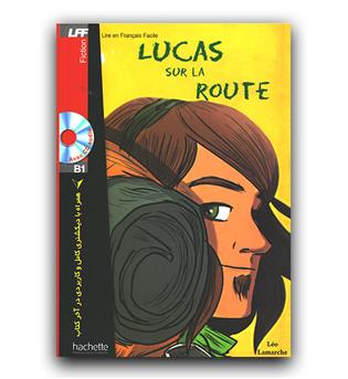 داستان ساده فرانسوی Lucas sur la route