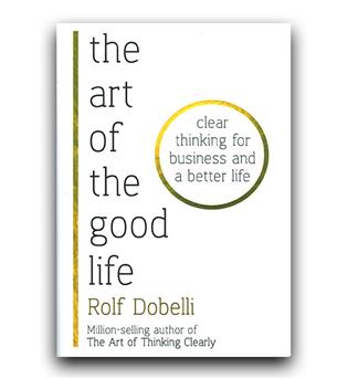 داستان کامل انگلیسی The Art of the Good Life (هنر خوب زیستن)