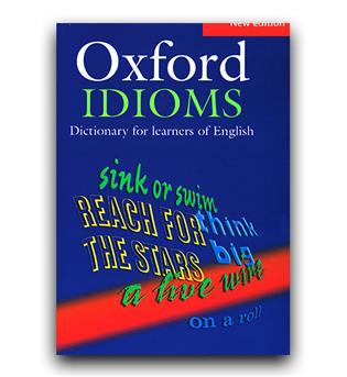 Oxford Idioms dictionary for learners of English