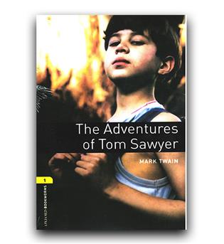 داستان ساده انگلیسی Oxford Bookworms 1- The Adventures of Tom Sawyer (تام سایر)