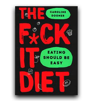 داستان کامل انگلیسی The F-ck It Diet (رژیم گرفتن هیچ فایده ای ندارد)