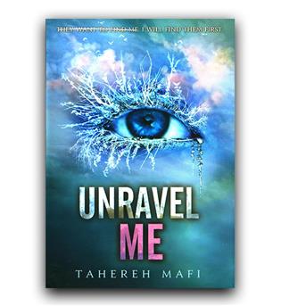 داستان کامل انگلیسی Unravel Me (رهایم کن)