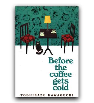 داستان انگلیسی Befor The Coffee Gets Cold (پیش از آنکه قهوه ات سرد شود)