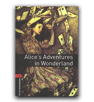 داستان ساده انگلیسی Oxford Bookworms 2 - Alice’s Adventures in Wonderland