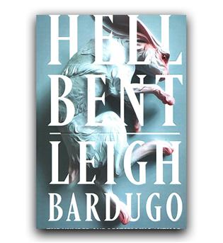 داستان کامل انگلیسی Hell Bent Leigh Bardugo (جهنم بنت لی باردوگو)