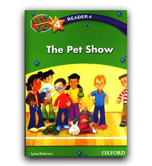 Let’s Go 4 Readers 4 The Pet Show