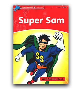 داستان ساده کودک Dolphin Readers Level 2 - Super Sam