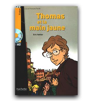 داستان ساده فرانسوی Thomas et la main jaune 