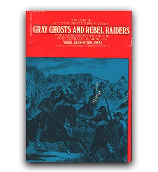 Gray ghosts and Rebel raiders