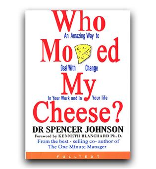 داستان کامل انگلیسی Who Moved My Cheese- (چه کسی پنیر مرا جابجا کرد)