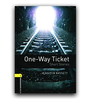 داستان ساده انگلیسی  Oxford Bookworms 1 - One Way Ticket