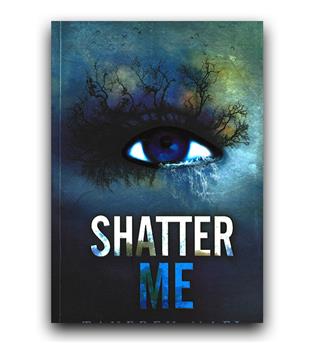 داستان کامل انگلیسی shatter me-ignite me-unravel me-Unite Me (رمان چهارجلدی خردم کن) 