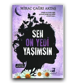 داستان کامل ترکی Sen On Yedi Yaşımsın (تو 17 سالگی من هستی)