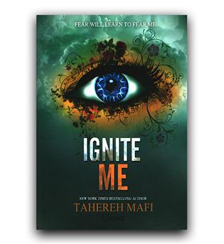 داستان کامل انگلیسی Ignite Me (ذوبم کن) 