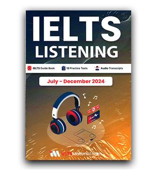 IELTSL Listening and Actual Tests July – December 2024