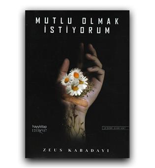 داستان کامل ترکی Mutlu Olmak İstiyorum (من می خواهم شاد باشم)