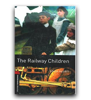 داستان ساده انگلیسی Oxford Bookworms 3 - The Railway Children (بچه های راه آهن)