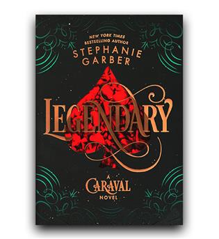  Legendary - Caraval 2 (افسانه - جلد دوم مجموعه کاراوال)