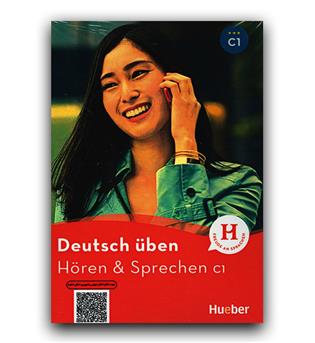 Deutsch uben- Horen - Sprechen C1