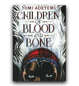 Children of Blood and Bone Legacy of Orisha 1 (میراث اوریشا فرزندان خون واستخوان)