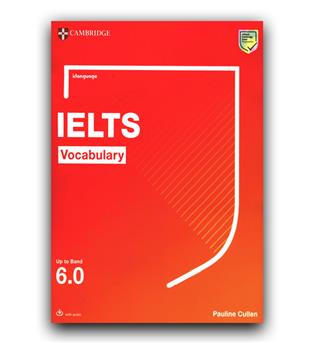 Cambridge IELTS Vocabulary Up To Band 6