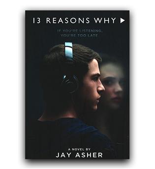 داستان کامل انگلیسی Thirteen Reasons Why (سیزده دلیل برای اینکه)