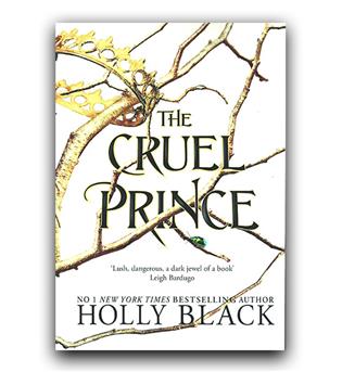 داستان کامل انگلیسی The Cruel Prince (شاهزاده سنگ دل)