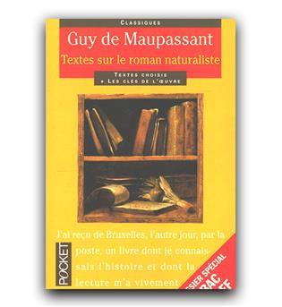 Guy de Maupassant- textes sur le roman naturaliste (گی دو موپاسان- متون در مورد رمان طبیعت گرا)