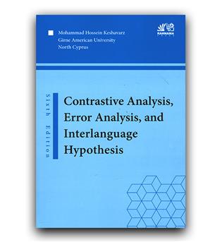 Contrastive Analysis, Error Analysis, - Interlanguage Hypothesis