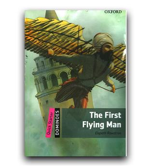 داستان ساده انگلیسی  Dominoes Quick Starter - The First Flying Man (اولین مرد پرنده)