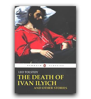 داستان کامل انگلیسی The Death of Ivan Ilych and Other Stories (مرگ ایوان الیچ)