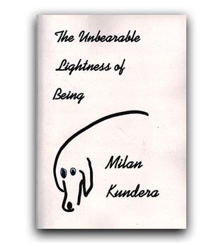 داستان کامل انگلیسی  The Unbearable Lightness of Being (بار هستی)