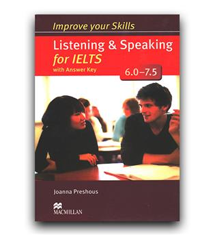 Improve your skills Listening - Speaking for IELTS 6-7.5