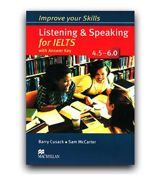 Improve your skills Listening - Speaking for IELTS 4.5-6